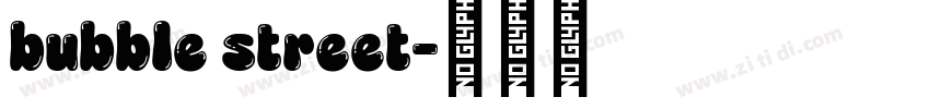 bubble street字体转换